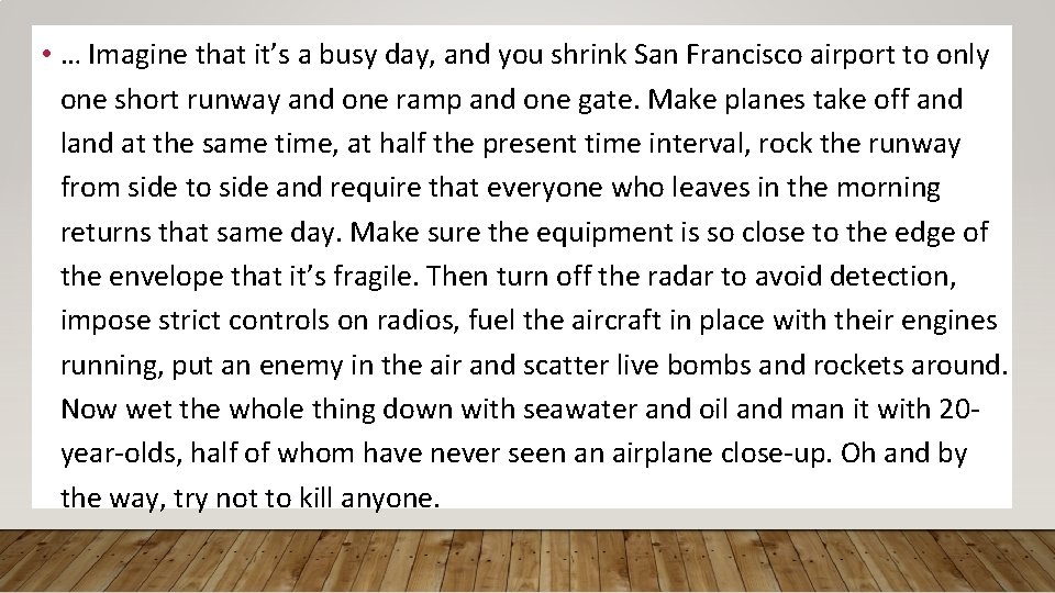  • … Imagine that it’s a busy day, and you shrink San Francisco