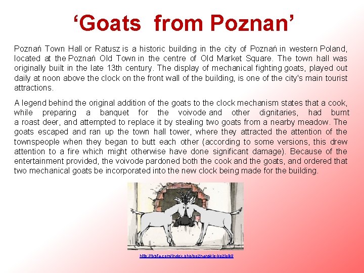 ‘Goats from Poznan’ Poznań Town Hall or Ratusz is a historic building in the