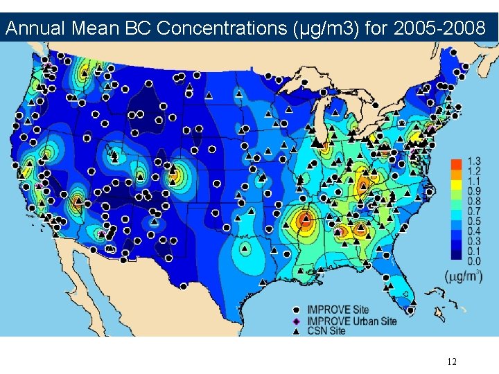 Annual Mean BC Concentrations (µg/m 3) for 2005 -2008 12 