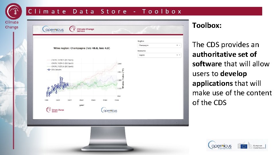 Climate Change Data Store - Toolbox: The CDS provides an authoritative set of software