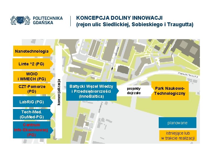 KONCEPCJA DOLINY INNOWACJI (rejon ulic Siedlickiej, Sobieskiego i Traugutta) Nanotechnologia WOIO i WMECH (PG)