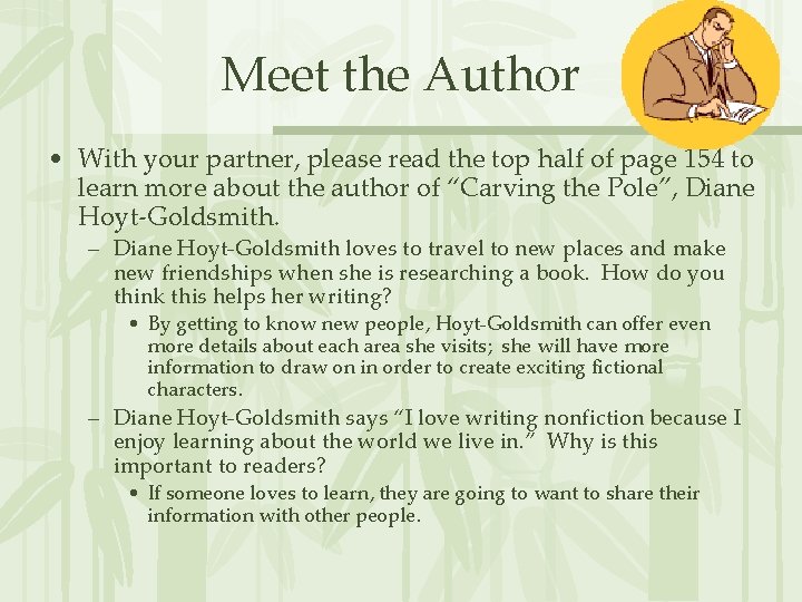 Meet the Author • With your partner, please read the top half of page