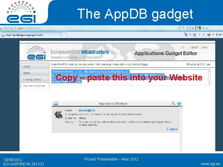 The App. DB gadget Copy – paste this into your Website 30/05/2012 EGI-In. SPIRE