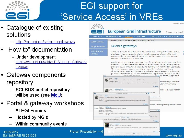 EGI support for ‘Service Access’ in VREs • Catalogue of existing solutions – http: