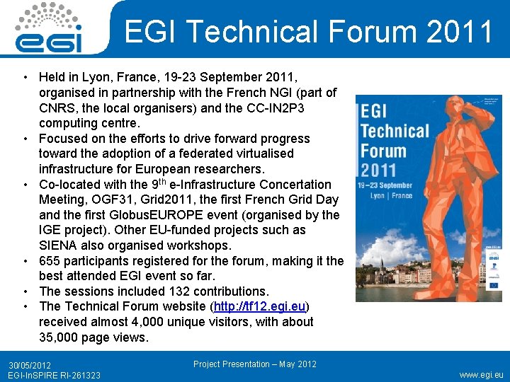 EGI Technical Forum 2011 • Held in Lyon, France, 19 -23 September 2011, organised