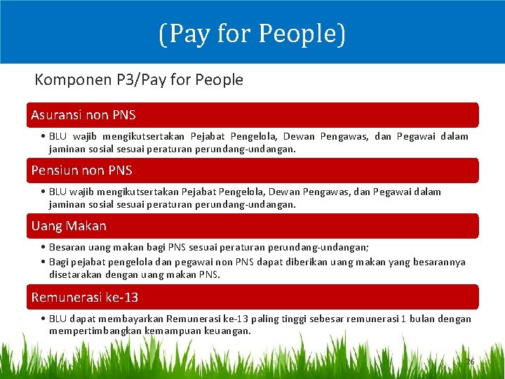 (Pay for People) Komponen P 3/Pay for People Asuransi non PNS • BLU wajib