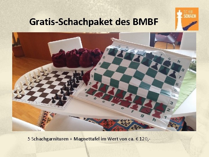 Gratis-Schachpaket des BMBF 5 Schachgarnituren + Magnettafel im Wert von ca. € 120, -