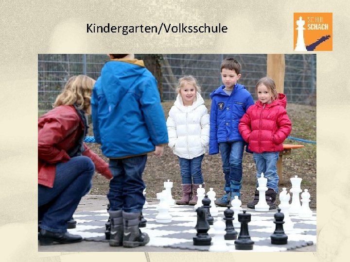 Kindergarten/Volksschule 