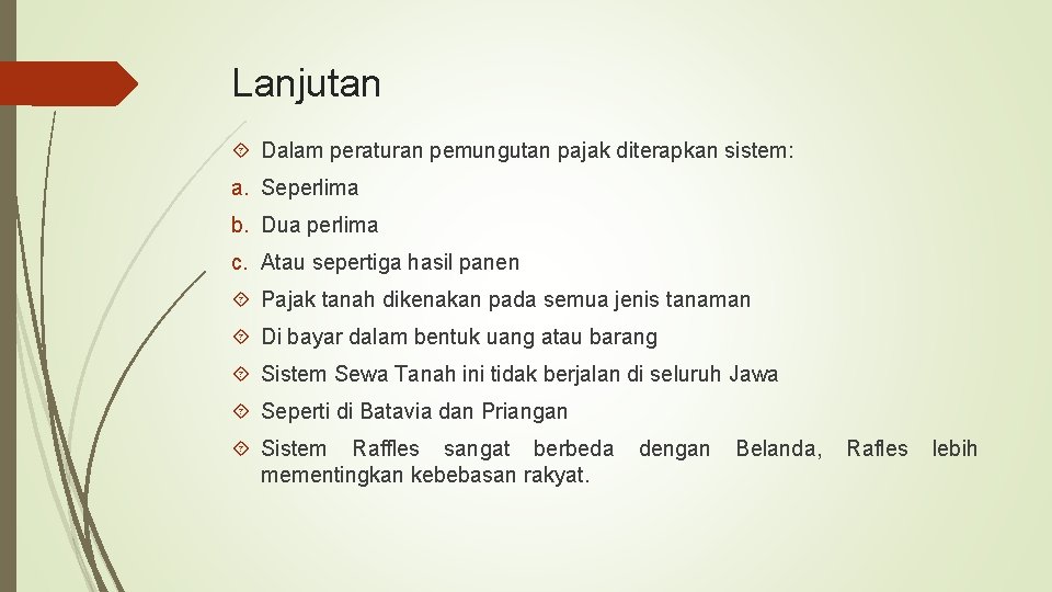 Lanjutan Dalam peraturan pemungutan pajak diterapkan sistem: a. Seperlima b. Dua perlima c. Atau