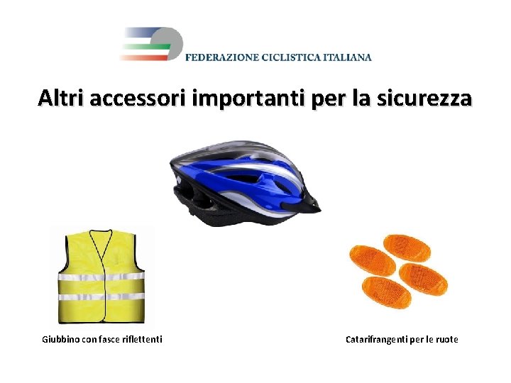 Altri accessori importanti per la sicurezza Giubbino con fasce riflettenti Catarifrangenti per le ruote