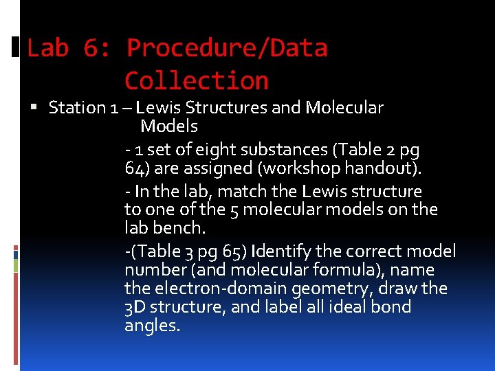 Lab 6: Procedure/Data Collection Station 1 – Lewis Structures and Molecular Models - 1