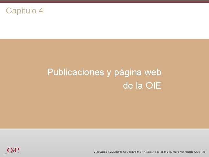 Capítulo 4 Publicaciones y página web de la OIE Organización Mundial de Sanidad Animal