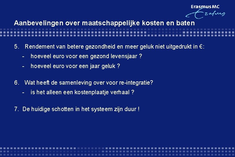 Aanbevelingen over maatschappelijke kosten en baten 5. Rendement van betere gezondheid en meer geluk