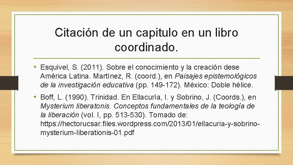 Citación de un capitulo en un libro coordinado. • Esquivel, S. (2011). Sobre el