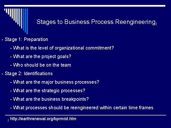 Stages to Business Process Reengineering 2 - Stage 1: Preparation - What is the Stages to Business Process Reengineering 2 - Stage 1: Preparation - What is the