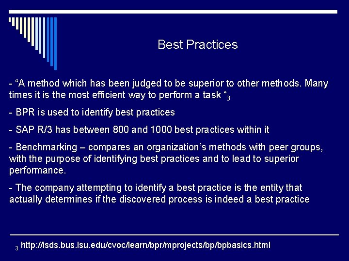 Best Practices - “A method which has been judged to be superior to other Best Practices - “A method which has been judged to be superior to other