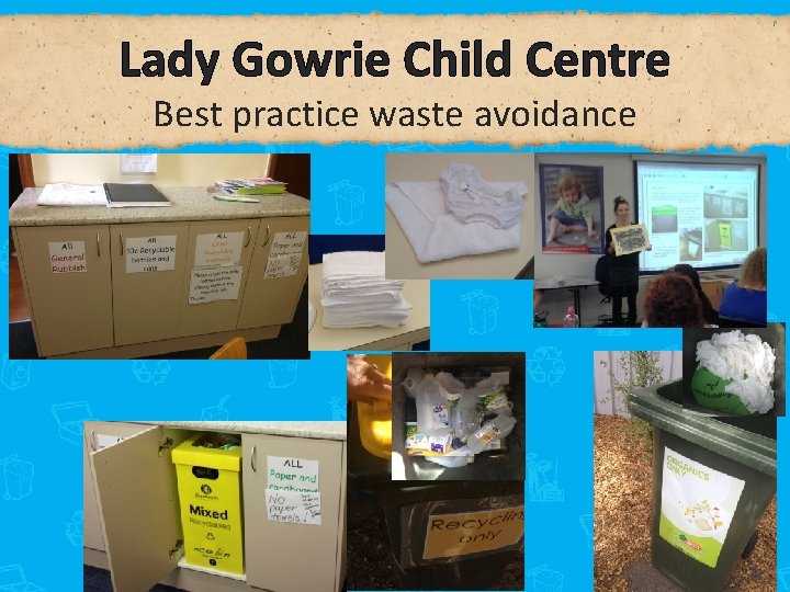 Lady Gowrie Child Centre Best practice waste avoidance 