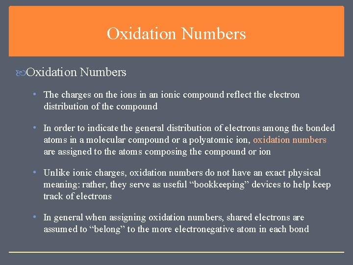 Oxidation Numbers • The charges on the ions in an ionic compound reflect the Oxidation Numbers • The charges on the ions in an ionic compound reflect the
