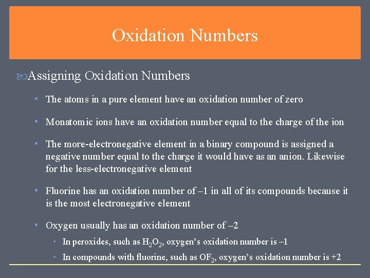 Oxidation Numbers Assigning Oxidation Numbers • The atoms in a pure element have an