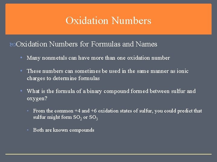 Oxidation Numbers for Formulas and Names • Many nonmetals can have more than one Oxidation Numbers for Formulas and Names • Many nonmetals can have more than one