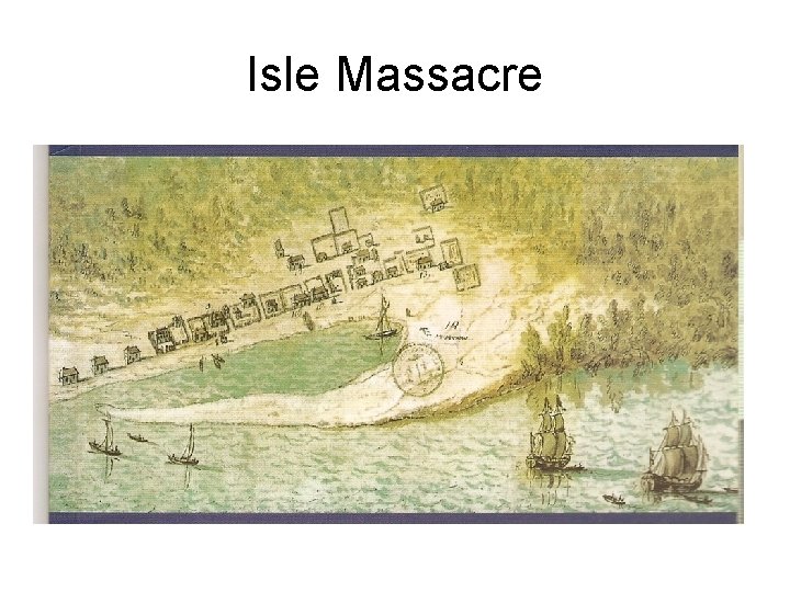 Isle Massacre 