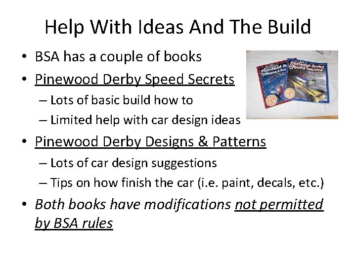 Help With Ideas And The Build • BSA has a couple of books •