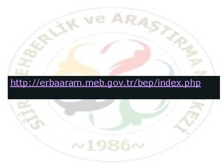 http: //erbaaram. meb. gov. tr/bep/index. php 