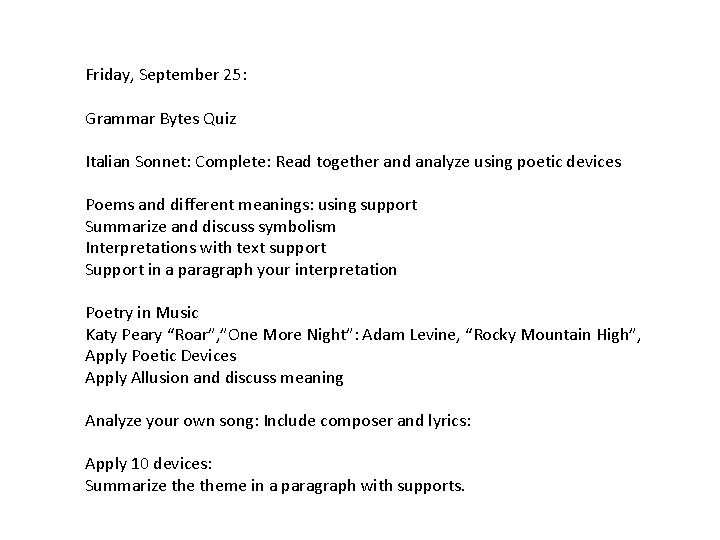 Friday, September 25: Grammar Bytes Quiz Italian Sonnet: Complete: Read together and analyze using