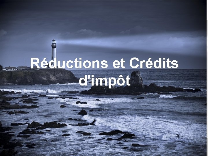 Réductions et Crédits d'impôt 