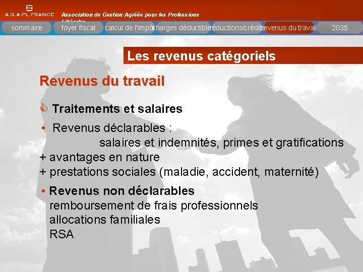 sommaire Association de Gestion Agréée pour les Professions Libérales foyer fiscal réductions/crédits calcul de