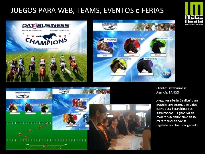 JUEGOS PARA WEB, TEAMS, EVENTOS o FERIAS Cliente: Databusiness Agencia: TANGO Juego para feria.