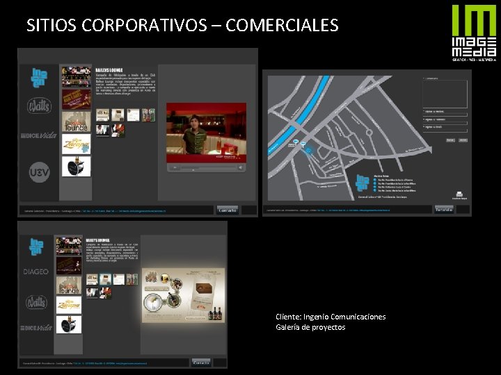 SITIOS CORPORATIVOS – COMERCIALES Cliente: Ingenio Comunicaciones Galería de proyectos 