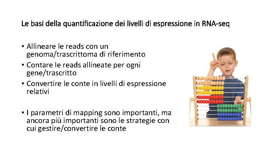 Le basi della quantificazione dei livelli di espressione in RNA-seq • Allineare le reads