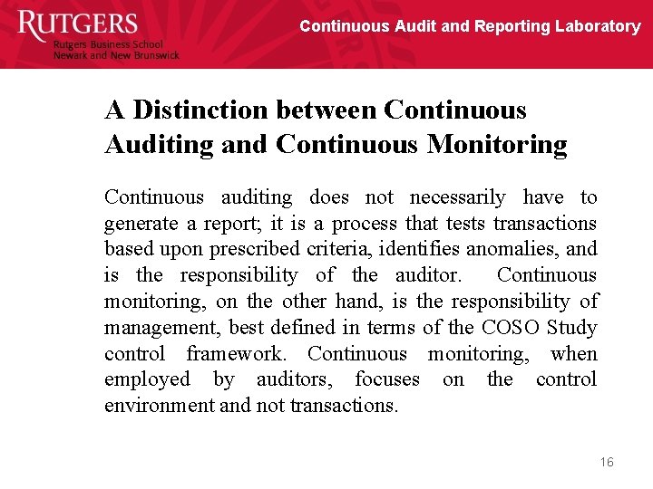 Continuous Audit and Reporting Laboratory A Distinction between Continuous Auditing and Continuous Monitoring Continuous
