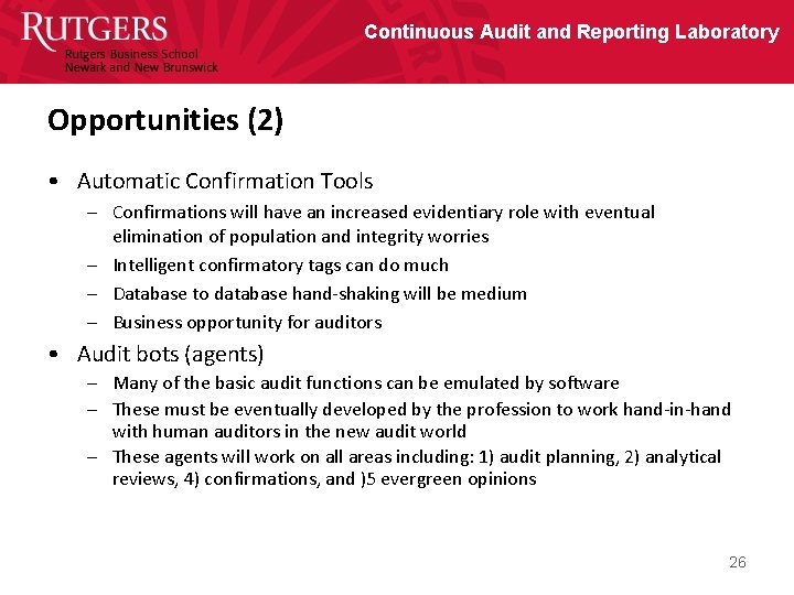 Continuous Audit and Reporting Laboratory Opportunities (2) • Automatic Confirmation Tools – Confirmations will