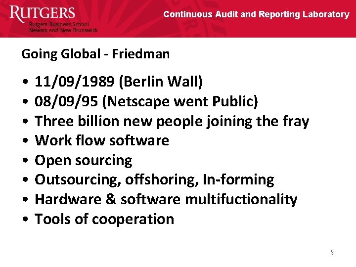 Continuous Audit and Reporting Laboratory Going Global - Friedman • • 11/09/1989 (Berlin Wall)