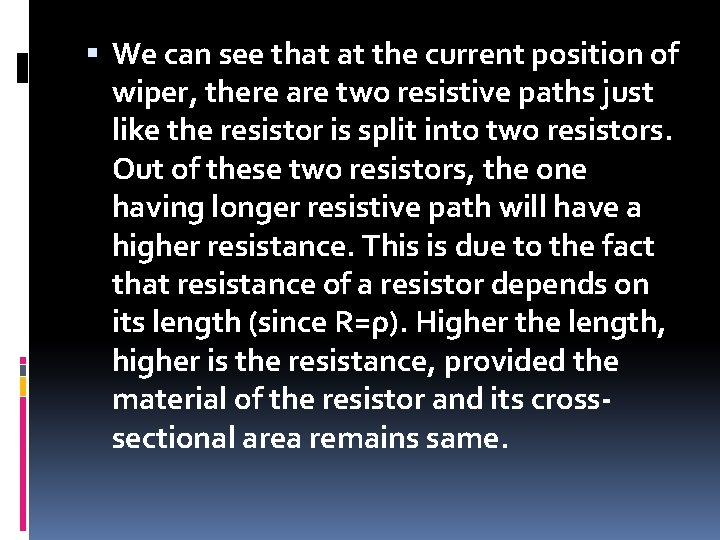  We can see that at the current position of wiper, there are two