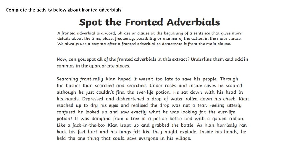 Complete the activity below about fronted adverbials 