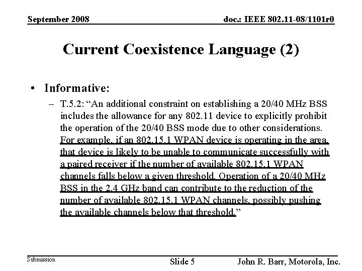 September 2008 doc. : IEEE 802. 11 -08/1101 r 0 Current Coexistence Language (2)