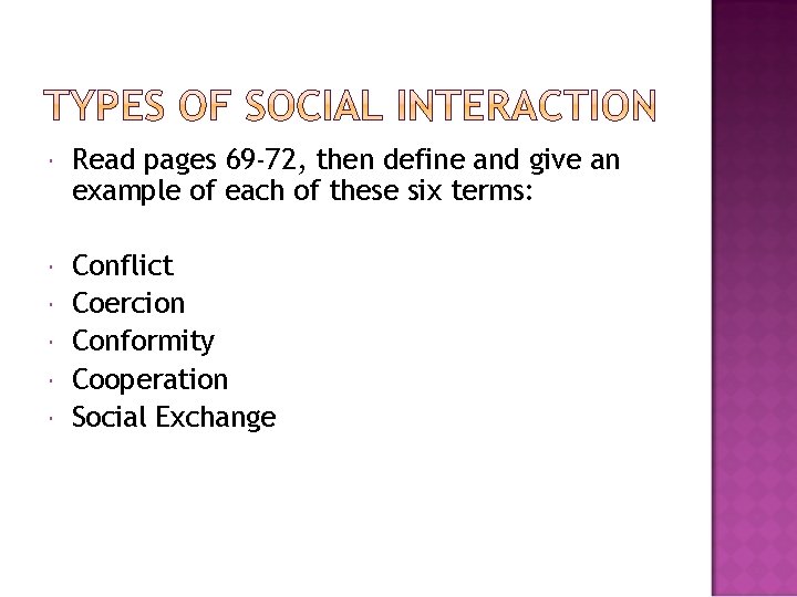  Read pages 69 -72, then define and give an example of each of