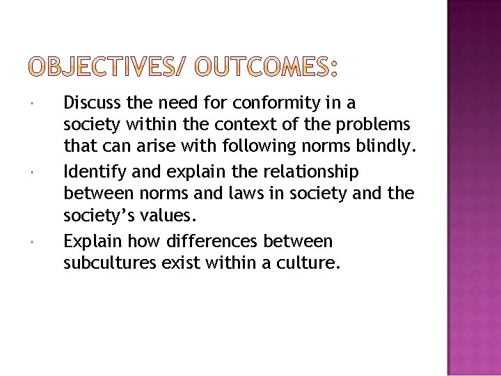  Discuss the need for conformity in a society within the context of the