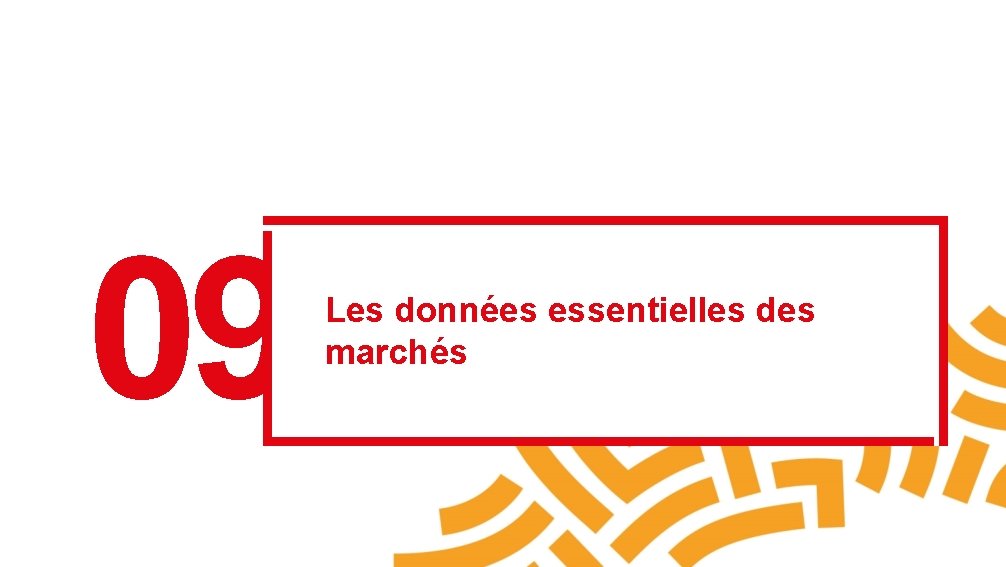 09 Les données essentielles des marchés 