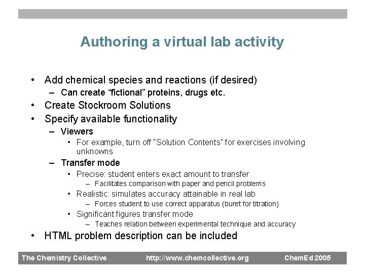 Authoring a virtual lab activity • Add chemical species and reactions (if desired) –