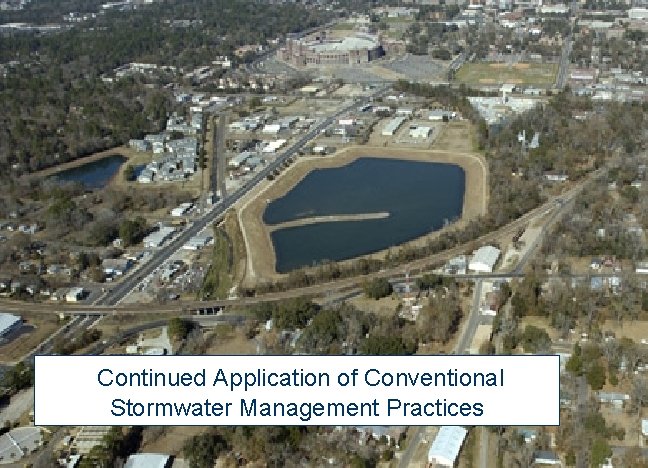 Lake Lafayette Continued Application of Conventional Stormwater Management Practices Nutrient Removal Project Evaluation 