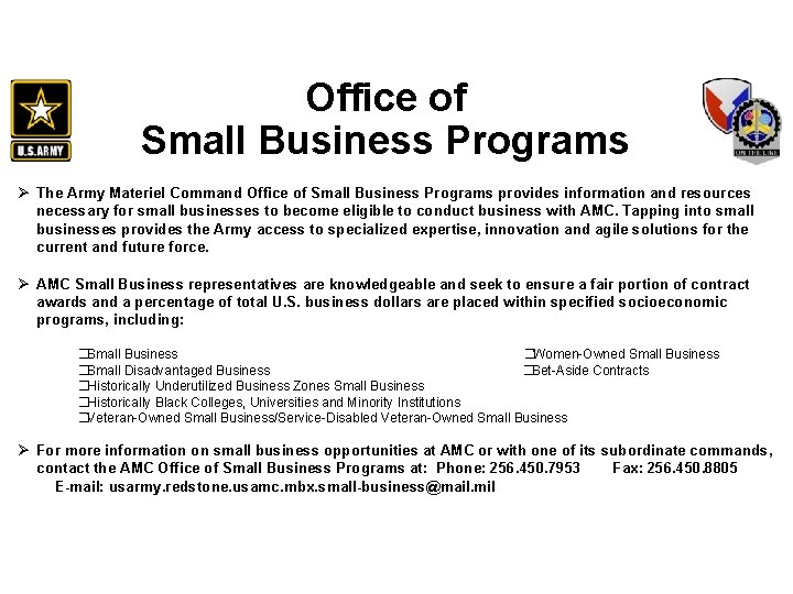 Office of Small Business Programs Ø The Army Materiel Command Office of Small Business