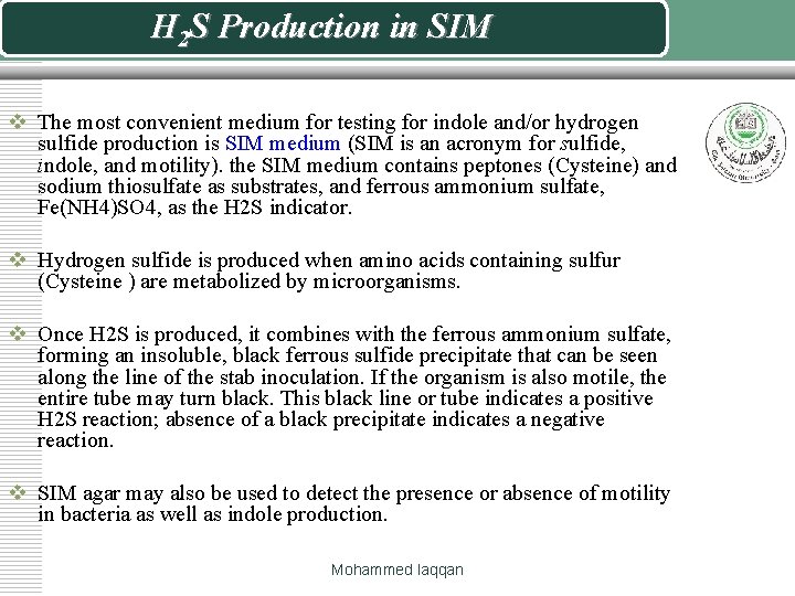 H 2 S Production in SIM v The most convenient medium for testing for