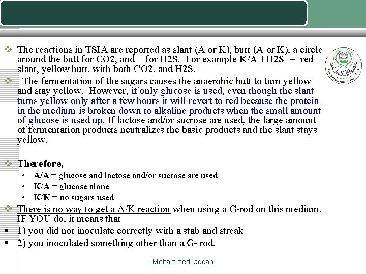 v The reactions in TSIA are reported as slant (A or K), butt (A