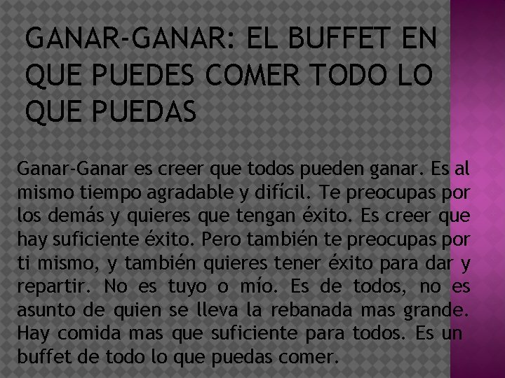 GANAR-GANAR: EL BUFFET EN QUE PUEDES COMER TODO LO QUE PUEDAS Ganar-Ganar es creer