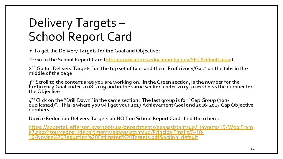 Delivery Targets – School Report Card • To get the Delivery Targets for the
