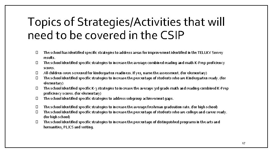 Topics of Strategies/Activities that will need to be covered in the CSIP � �